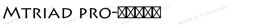 Mtriad pro字体转换